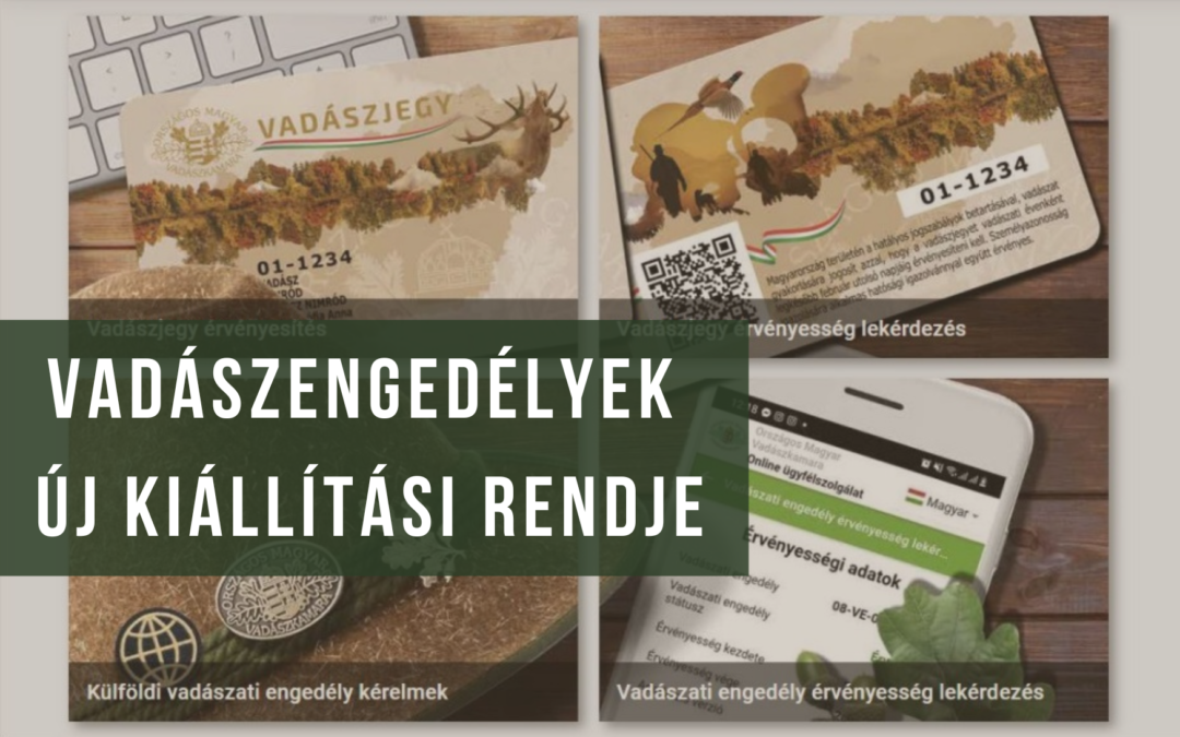 A vadászati engedélyek új kiállítási rendje