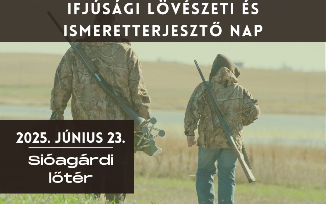 Ifjúsági lövészeti és ismeretterjesztő nap 2025